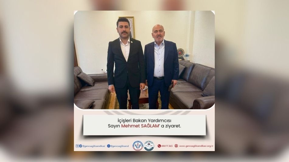 KAMU BİRLİĞİ KONFEDERASYONU GENEL BAŞKANI OSMAN KAYA’DAN İÇİŞLERİ BAKAN YARDIMCISI MEHMET SAĞLAM’A ZİYARET