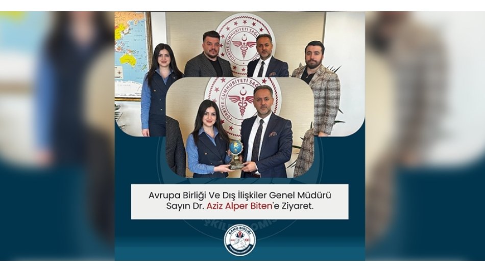 AVRUPA BİRLİĞİ VE DIŞ İLİŞKİLER GENEL MÜDÜRÜ SAYIN DR.AZİZ ALPER BİTEN'E ZİYARET