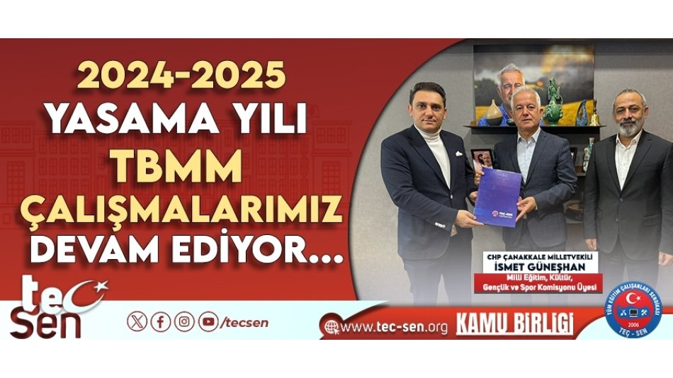 TEÇ-SEN: "TBMM Milli Eğitim Komisyonu Üyelerini Ziyaretlerimiz Devam Ediyor..."