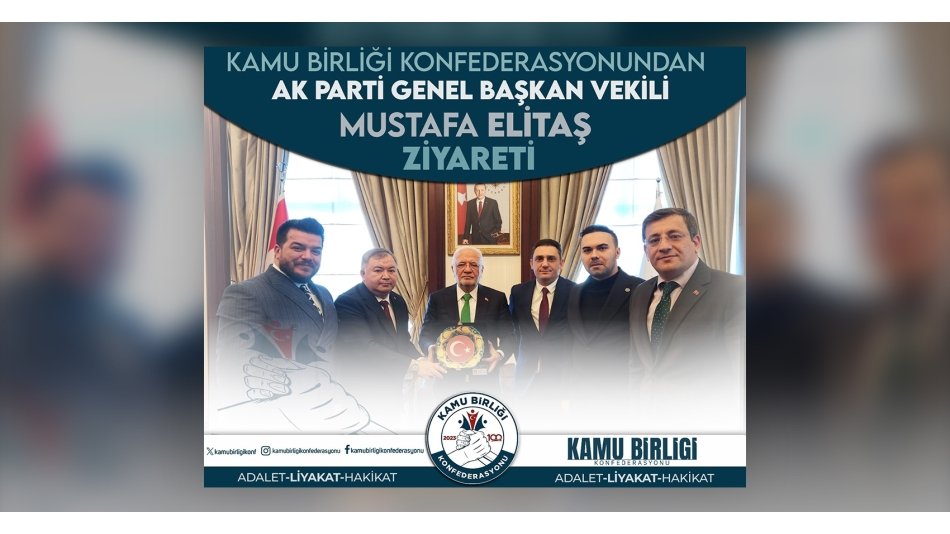 Kamu Birliği Konfederasyonu Olarak AK Parti Genel Merkezindeydik