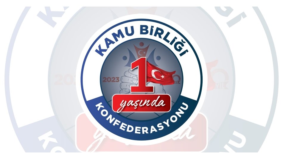 Kamu Birliği Konfederasyonu 1 Yaşında!